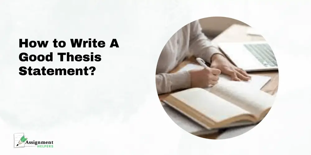 How to Write Good Thesis Statement